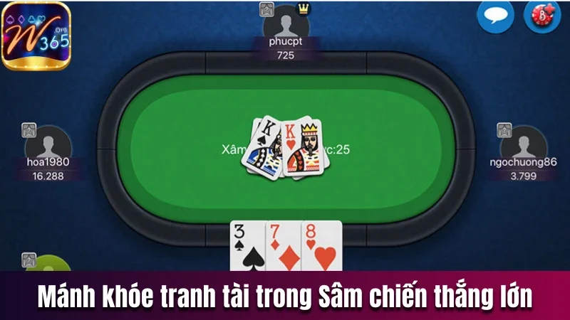 Sâm Lốc W365 - Sản Phẩm Game Bài Trực Tuyến Hot Nhất 3 Mánh khóe tranh tài trong Sâm chiến thắng lớn