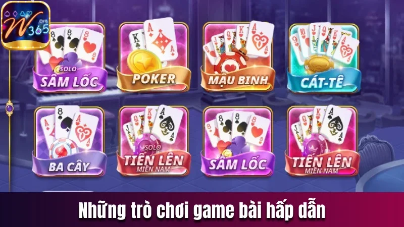 W365 - Địa Điểm Giải Trí Chất Lượng, Uy Tín Nhất 2025 17 Thưởng thức những trò chơi đánh bài hấp dẫn